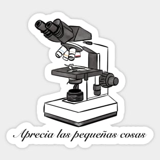 Aprecia las pequeñas cosas Sticker